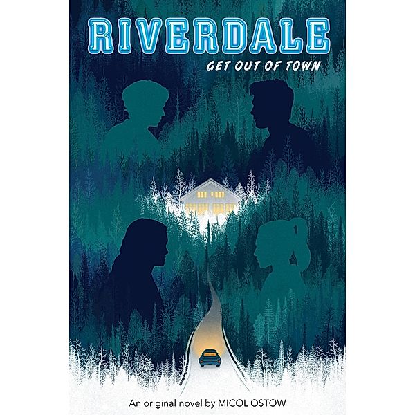 Riverdale: Get Out of Town / Scholastic