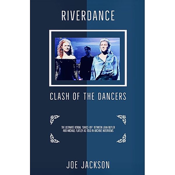 Riverdance: Clash of the Dancers, Joe Jackson