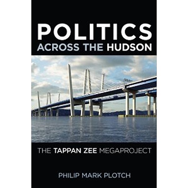 Rivergate Regionals Collection: Politics Across the Hudson, Plotch Philip Mark Plotch