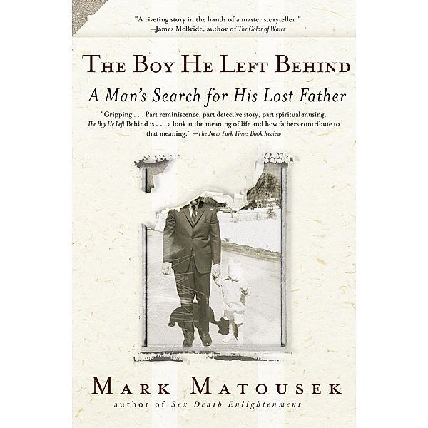 Riverhead Books: The Boy He Left Behind, Mark Matousek