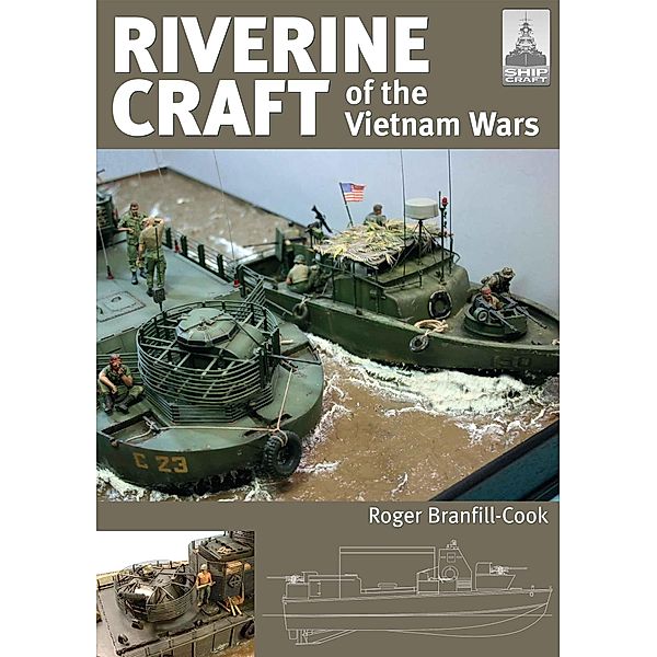 Riverine Craft of the Vietnam Wars / Seaforth Publishing, Branfill-Cook Roger Branfill-Cook
