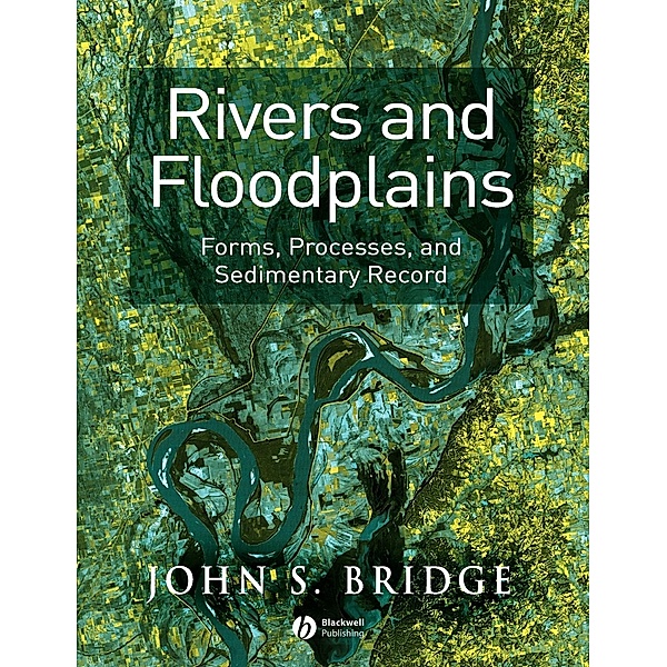 Rivers and Floodplains, John S. Bridge