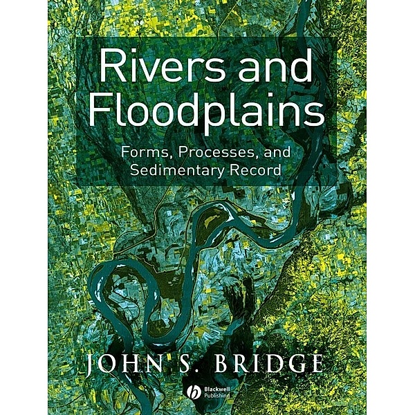 Rivers and Floodplains, John S. Bridge