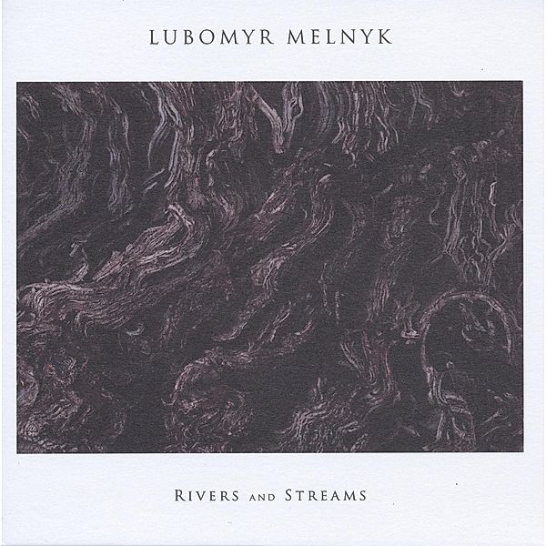 Rivers And Streams (Vinyl), Lubomyr Melnyk