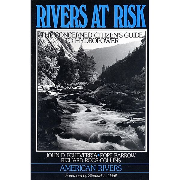 Rivers at Risk, John Echeverria