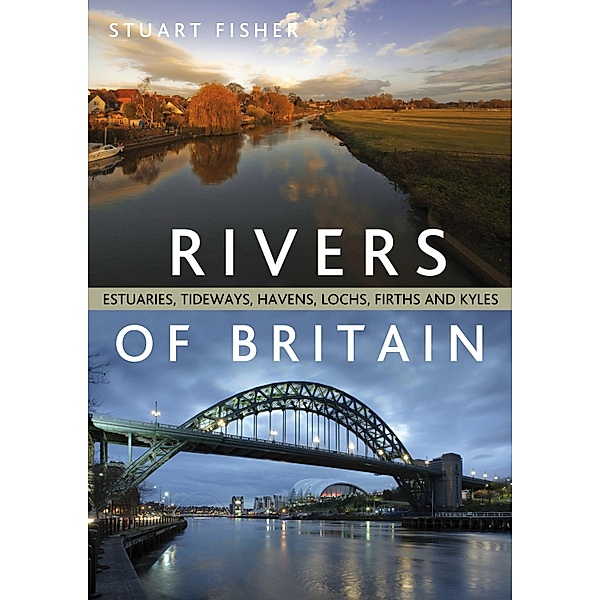 Rivers of Britain, Stuart Fisher