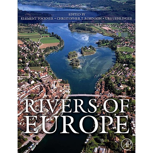 Rivers of Europe, Klement Tockner, Urs Uehlinger, Christopher T. Robinson