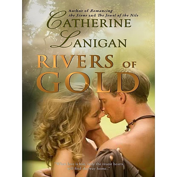 Rivers of Gold, Catherine Lanigan