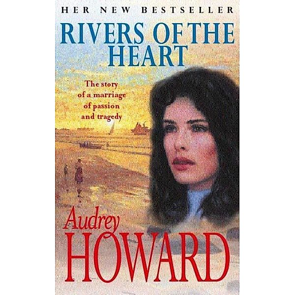 Rivers of the Heart, Audrey Howard