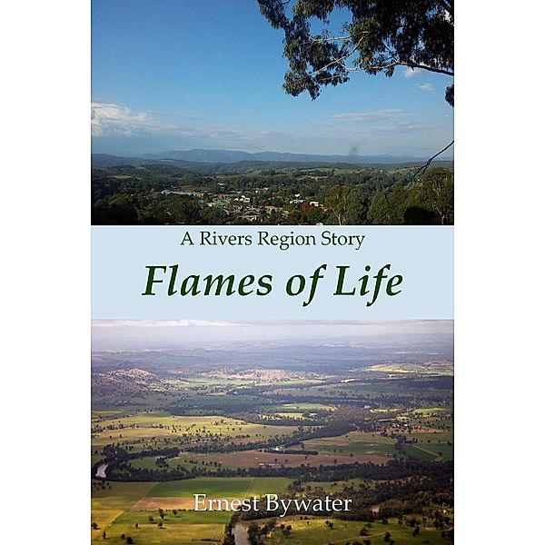 Rivers Region: Flames of Life (Rivers Region), Ernest Bywater