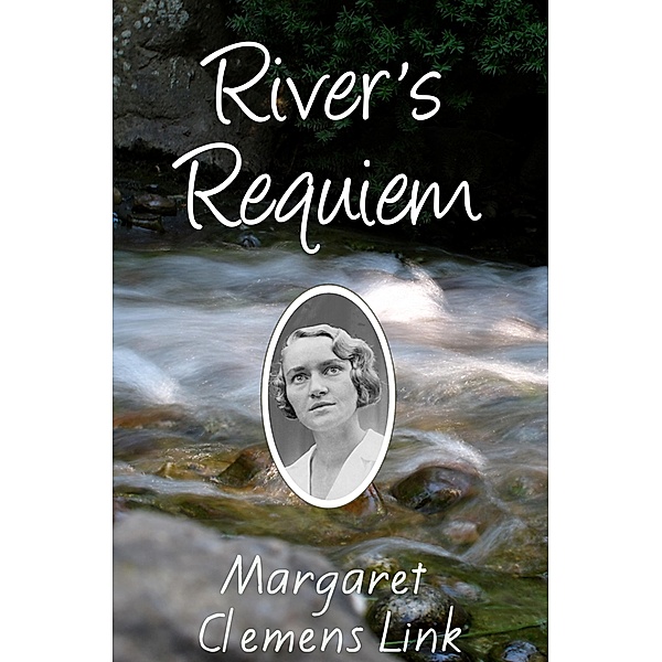 River's Requiem, Margaret Clemens Link