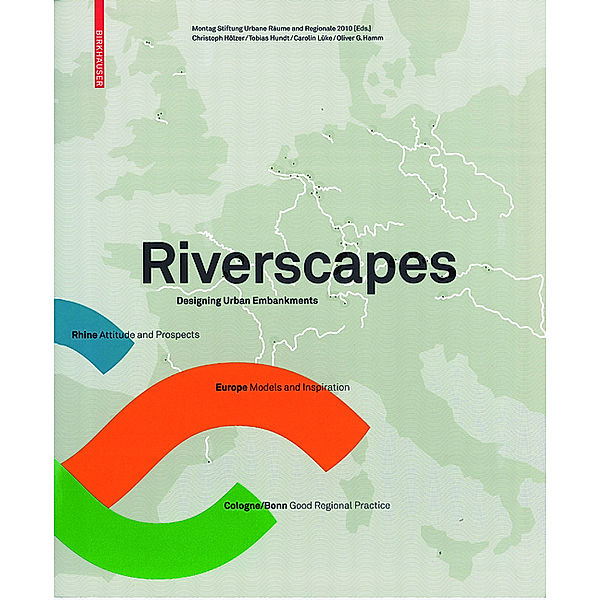 Riverscapes, Christoph Hölzer, Tobias Hundt, Carolin Lüke, Oliver G. Hamm