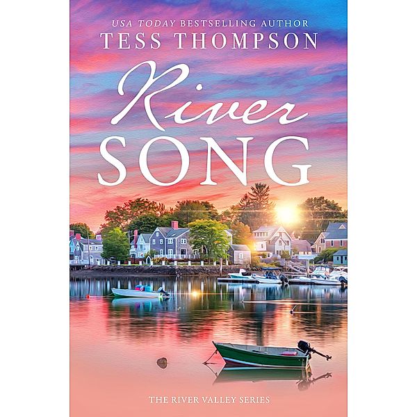 Riversong (The River Valley Series, #1) / The River Valley Series, Tess Thompson