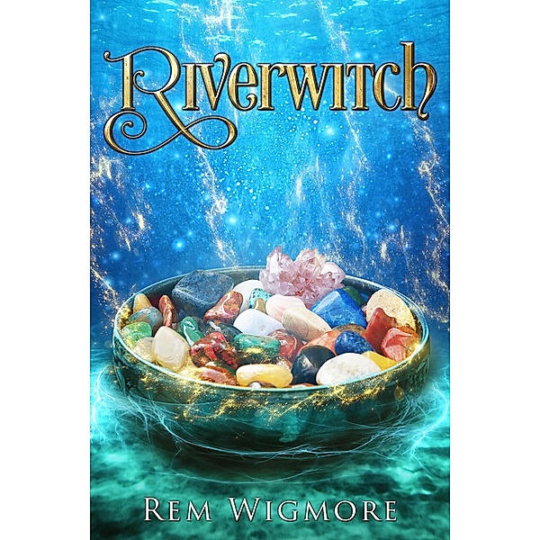 Riverwitch, Rem Wigmore