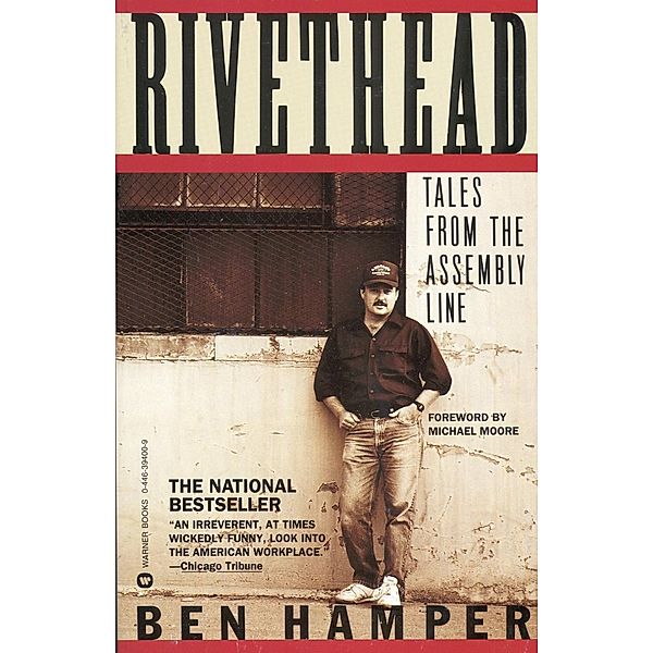 Rivethead, Ben Hamper