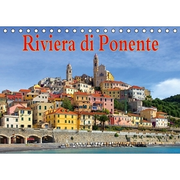 Riviera di Ponente (Tischkalender 2016 DIN A5 quer), LianeM