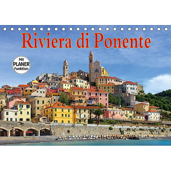 Riviera di Ponente (Tischkalender 2019 DIN A5 quer), LianeM