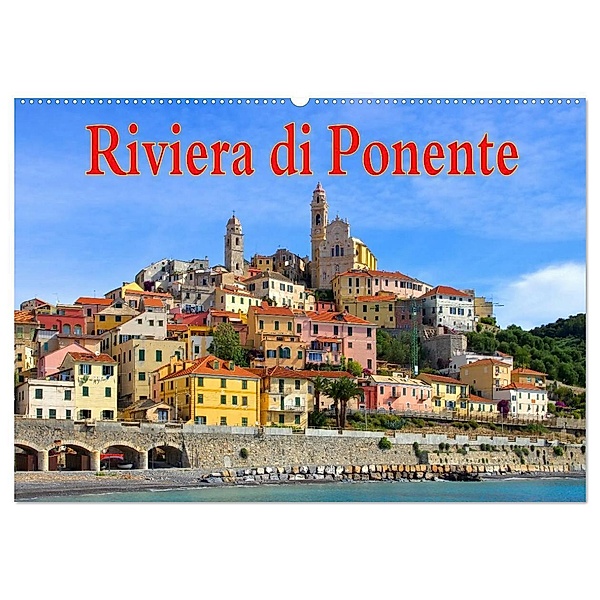 Riviera di Ponente (Wandkalender 2024 DIN A2 quer), CALVENDO Monatskalender, LianeM