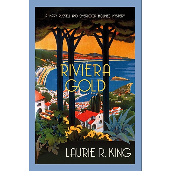 Riviera Gold / Mary Russell & Sherlock Holmes Bd.16, Laurie R. King
