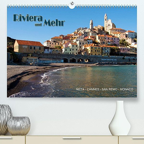 Riviera und Mehr - Nizza, Cannes, San Remo, Monaco (Premium, hochwertiger DIN A2 Wandkalender 2023, Kunstdruck in Hochgl, Hermann Koch