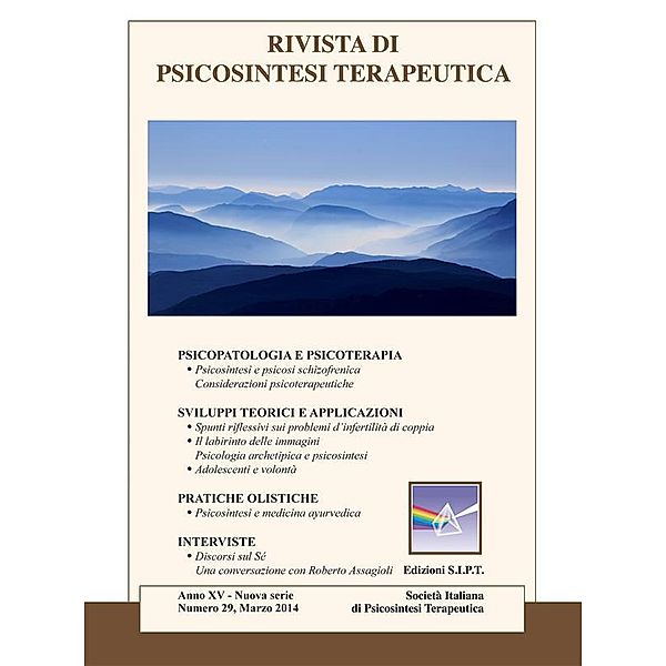 Rivista di Psicosintesi Terapeutica n. 29, Roberto Assagioli, Aa. Vv., Alberto Alberti, Elena Morbidelli, Francesca Cipriani Cirelli, Maurizio Riccetti, Mauro Mugnai