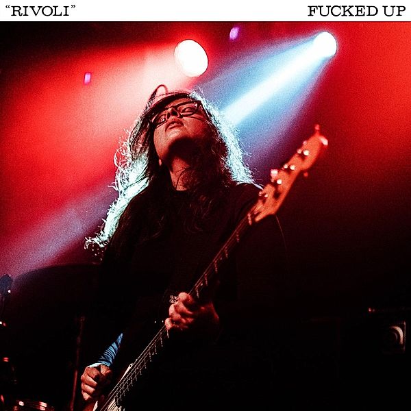 Rivoli (Vinyl), Fucked Up