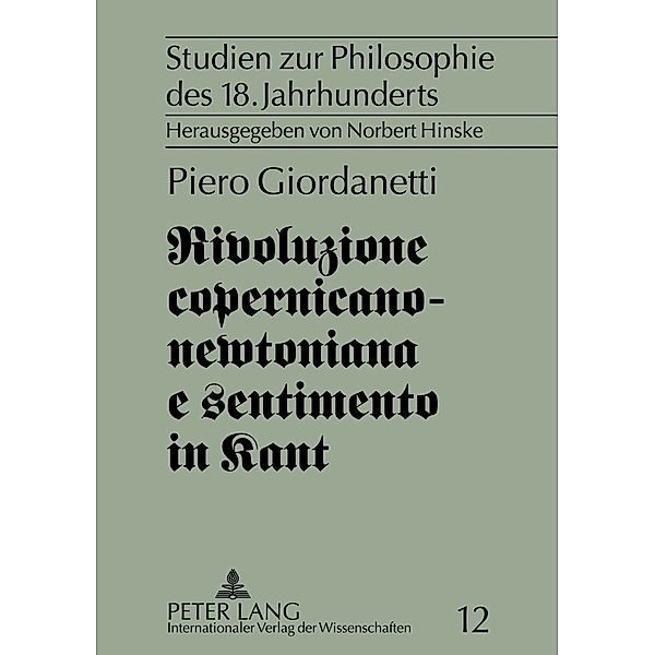 Rivoluzione copernicano-newtoniana e sentimento in Kant, Piero Giordanetti