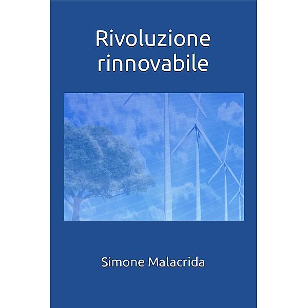 Rivoluzione rinnovabile, Simone Malacrida