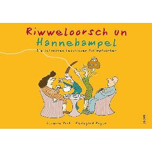 Riwweloorsch un Hannebambel, Leonore Poth, Hildegard Hogen