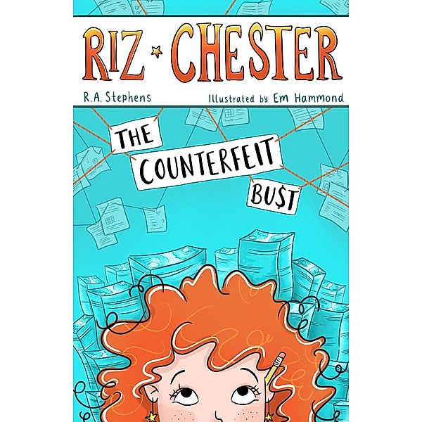 Riz Chester: The Counterfeit Bust / Riz Chester, R. A. Stephens