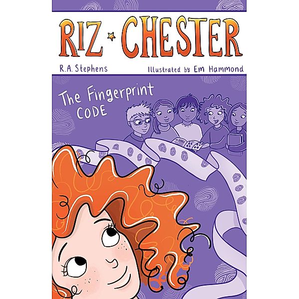 Riz Chester: The Fingerprint Code / Riz Chester, R. A. Stephens