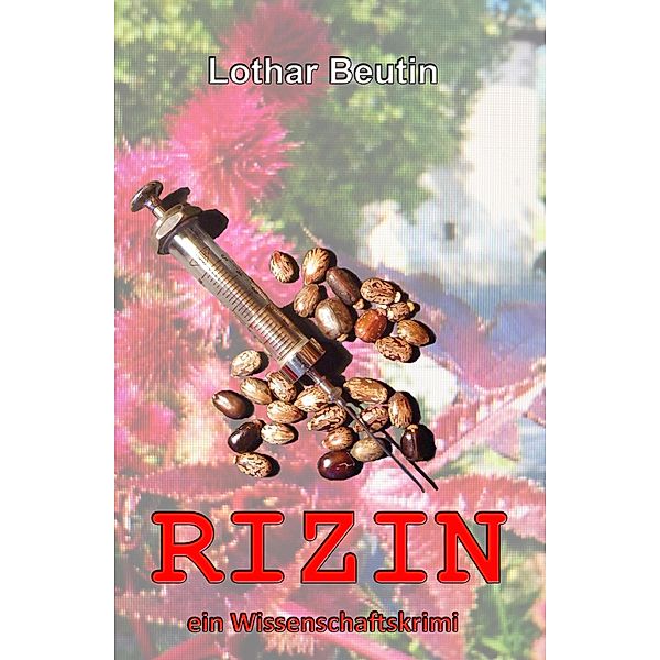 Rizin, Lothar Beutin