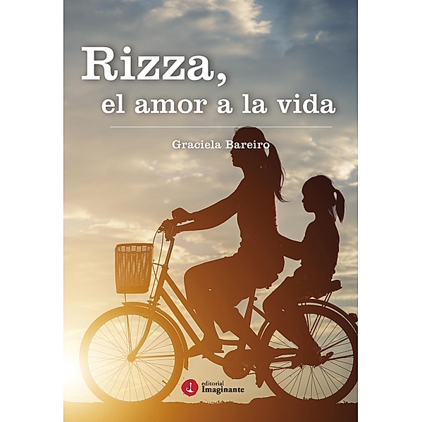 Rizza, el amor a la vida / Corrélavoz, Graciela Bareiro