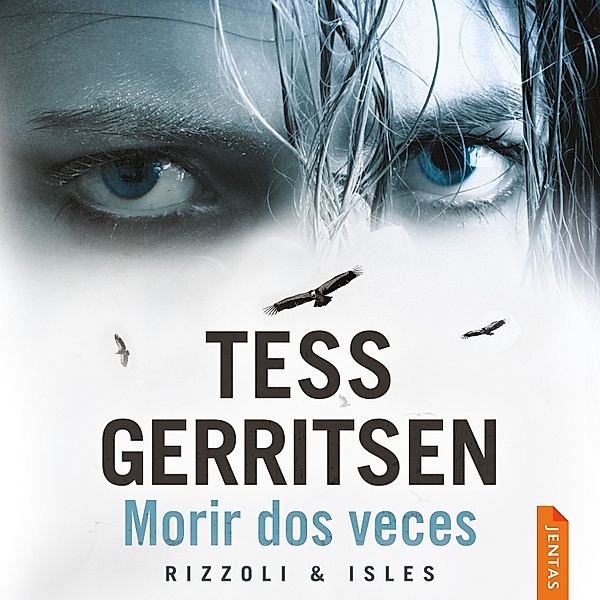 Rizzoli & Isles - 11 - Morir dos veces, Tess Gerritsen