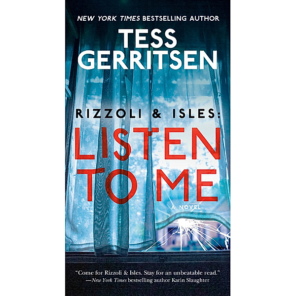 Rizzoli & Isles: Listen to Me, Tess Gerritsen
