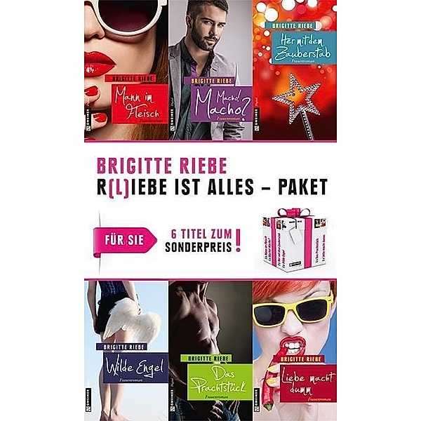 R(L)iebe ist alles - Paket / Frauenromane im GMEINER-Verlag, Brigitte Riebe
