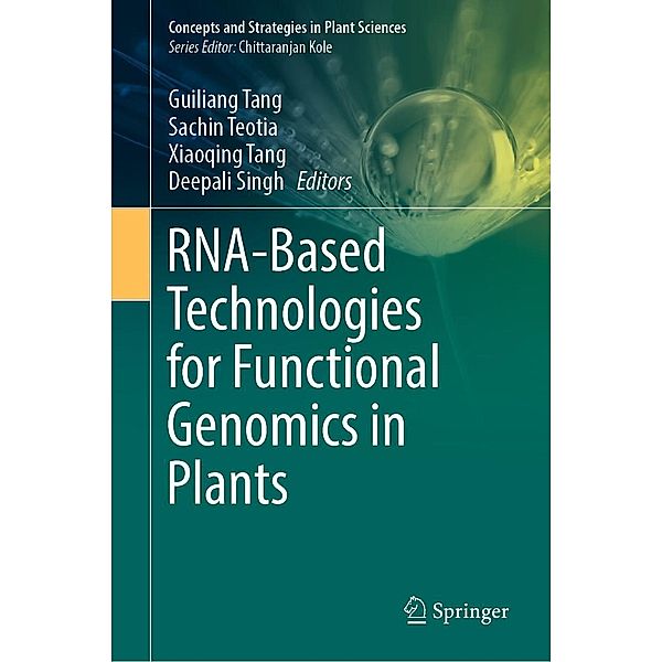 RNA-Based Technologies for Functional Genomics in Plants / Concepts and Strategies in Plant Sciences