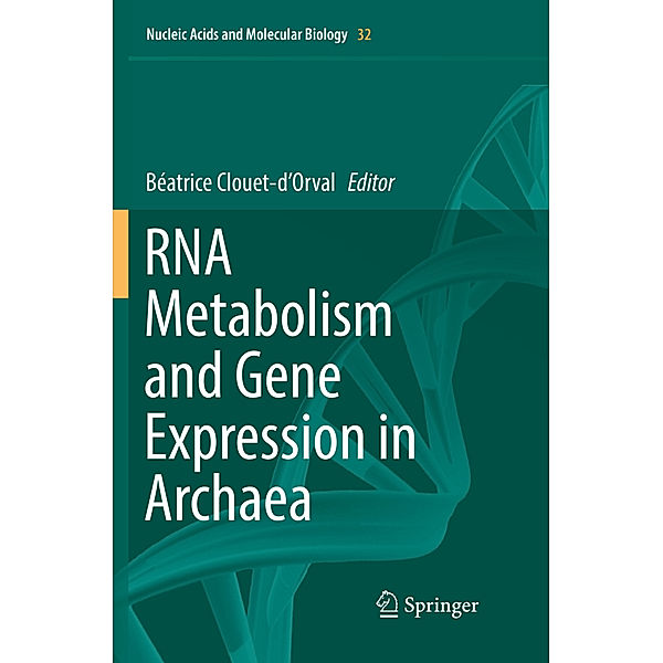 RNA Metabolism and Gene Expression in Archaea