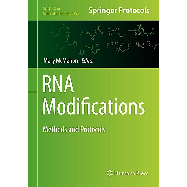 RNA Modifications / Methods in Molecular Biology Bd.2298