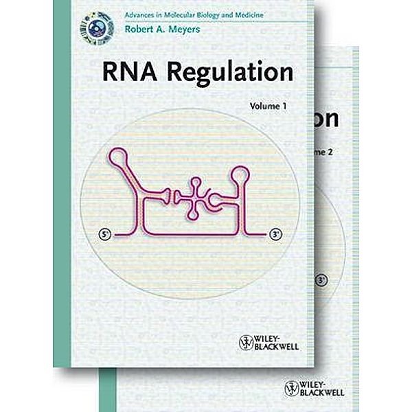 RNA Regulation / Current Topics from the Encyclopedia of Molecular Cell Biology and Molecular Medicine