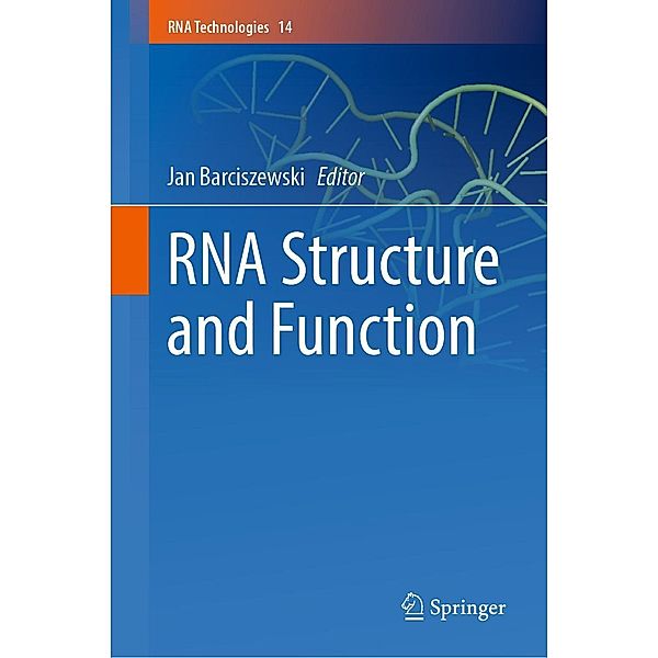 RNA Structure and Function / RNA Technologies Bd.14