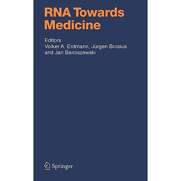 RNA Towards Medicine / Handbook of Experimental Pharmacology Bd.173