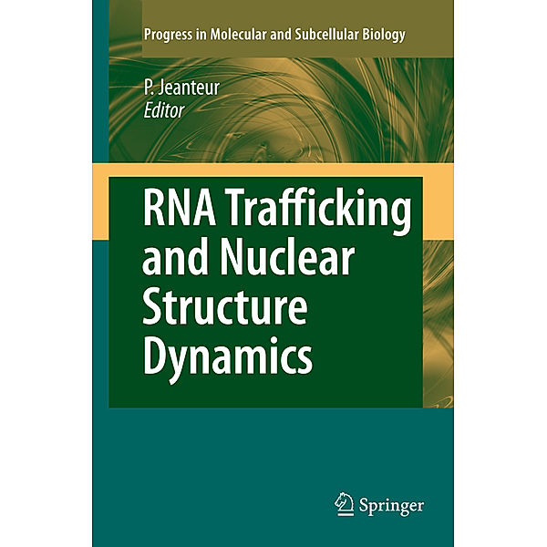 RNA Trafficking and Nuclear Structure Dynamics