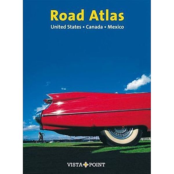 Road Atlas & Routenplaner United States, Canada, Mexico, Horst Schmidt-brümmer