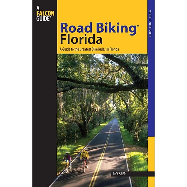 Road Biking Series: Road Biking™ Florida, Rick Sapp