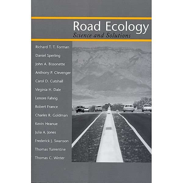 Road Ecology, Richard T. T. Forman