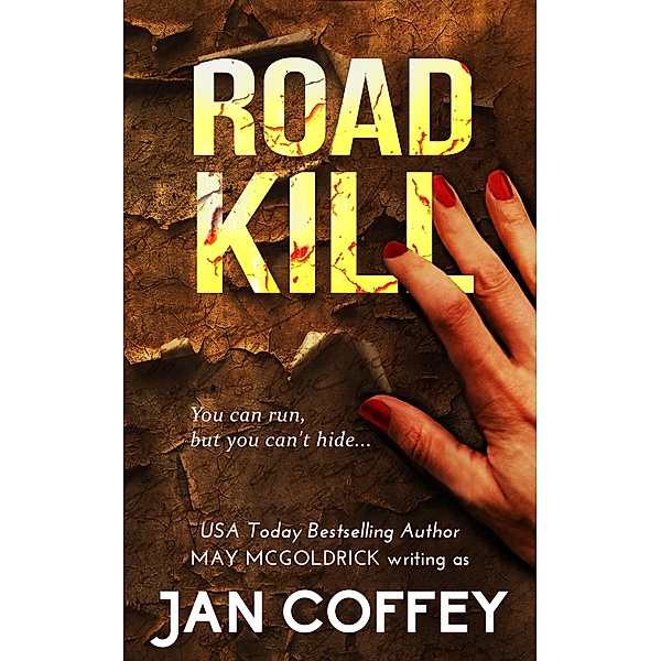 Road Kill, Jan Coffey