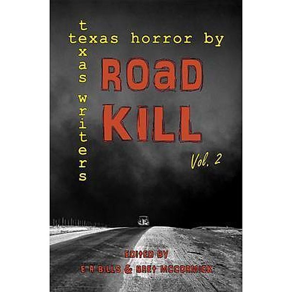 Road Kill / Texas Roadkill Bd.2, E R Bills