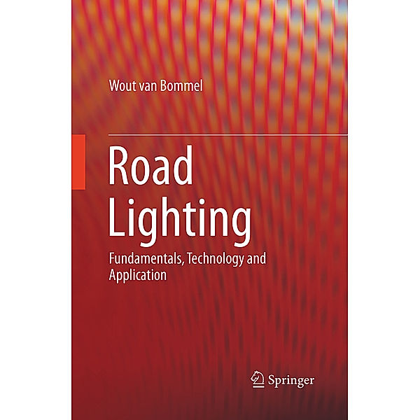 Road Lighting, Wout van Bommel