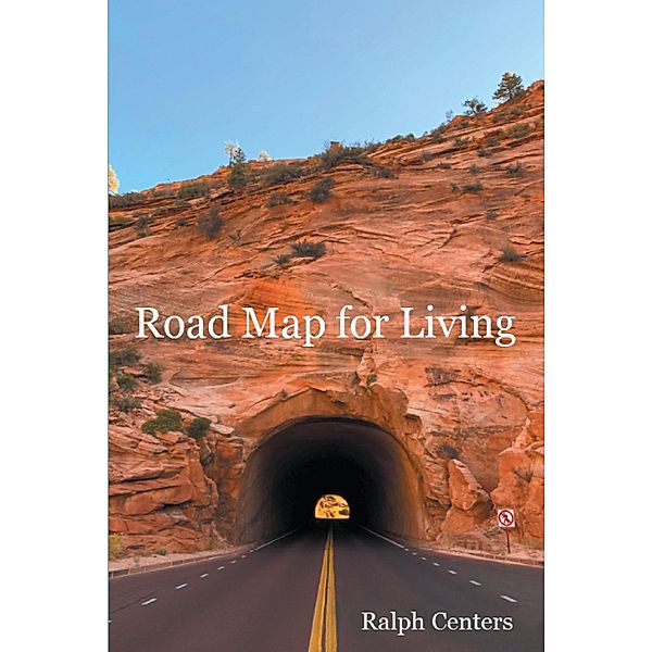 Road Map for Living, Ralph Centers